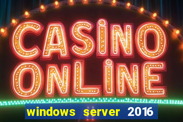 windows server 2016 download iso pt-br